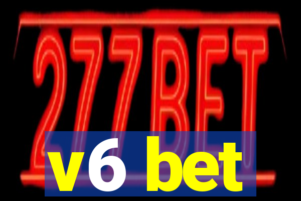 v6 bet